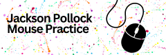 Pollock Mouse Practice